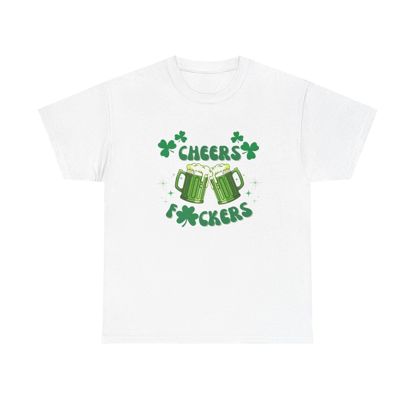Cheers F*ckers Tee | Green Beer St. Patrick's Day Shamrock Party Shirt