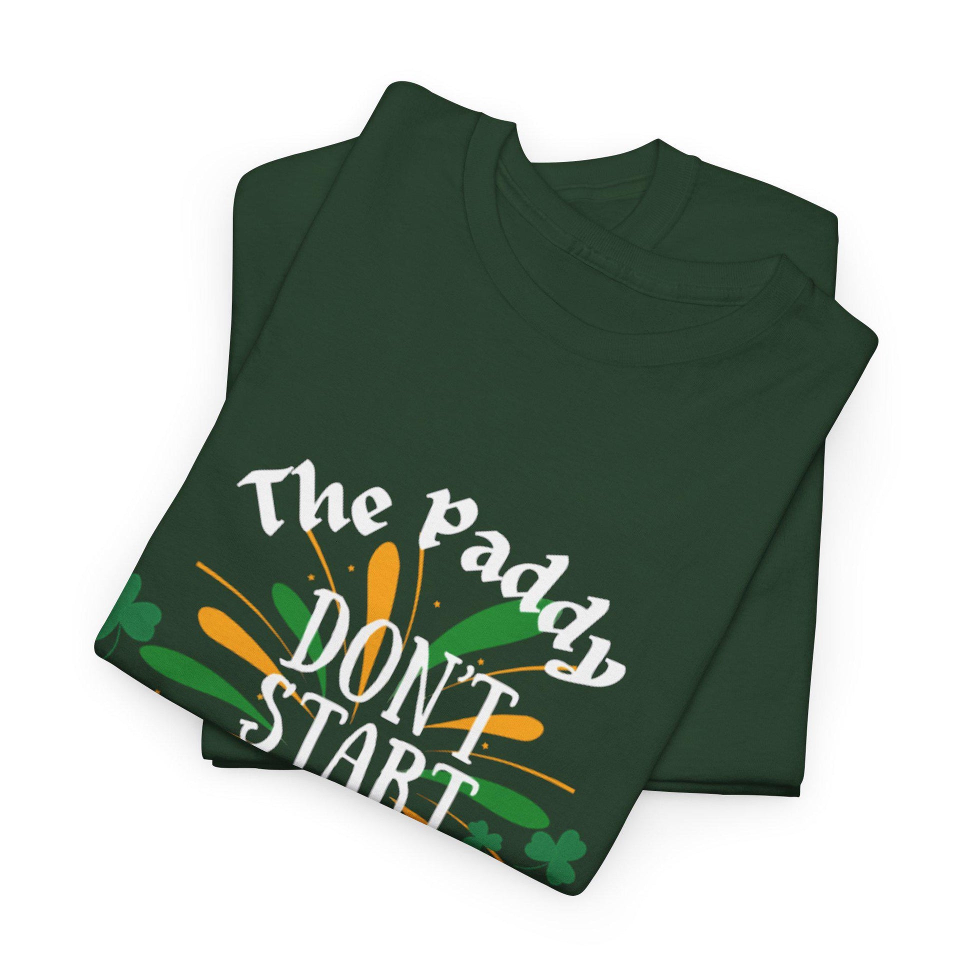 The Paddy Don't Start 'Til I Walk In T-Shirt | St. Patrick's Day Shamrock Beer Design