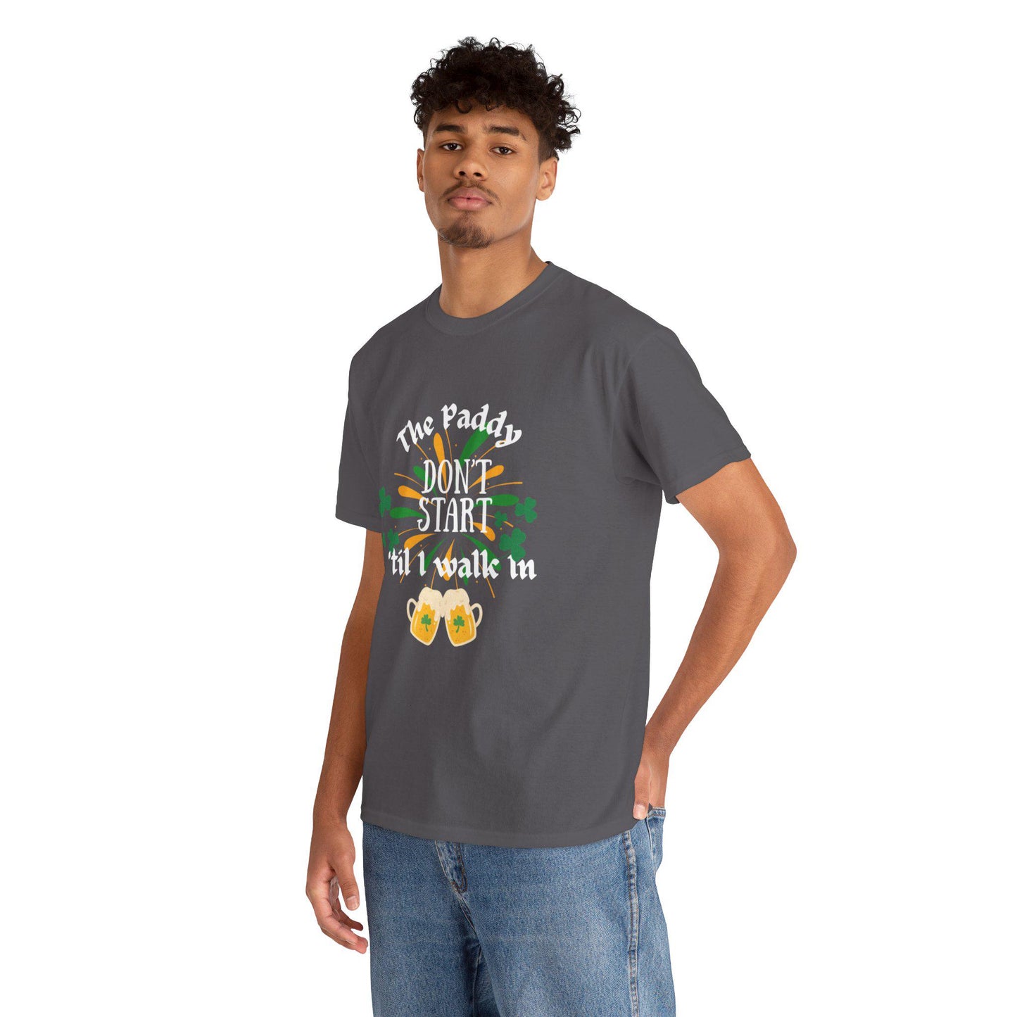 The Paddy Don't Start 'Til I Walk In T-Shirt | St. Patrick's Day Shamrock Beer Design